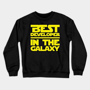 Best Developer In The Galaxy Crewneck Sweatshirt